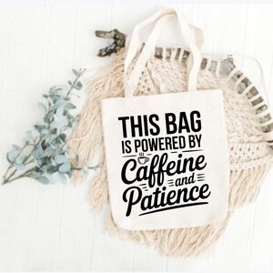 Custom Natural Canvas Teacher Tote This Bag Is Powered By Caffeine And Patience